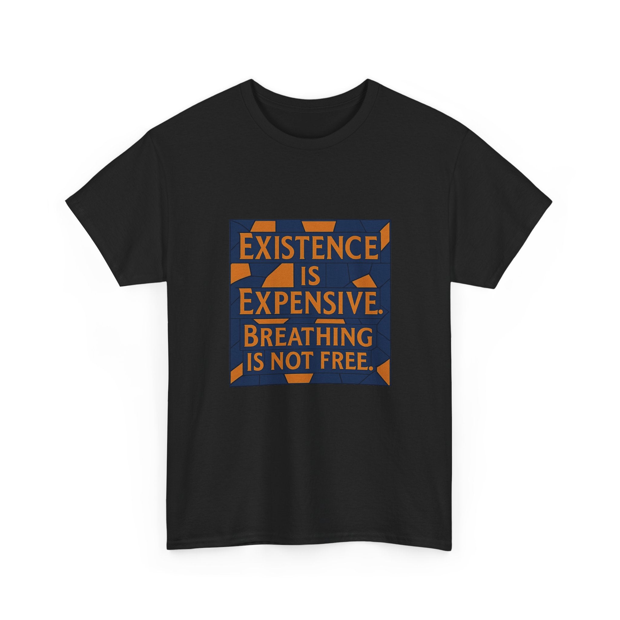 Existence Is Expensive Breathing isn't Free