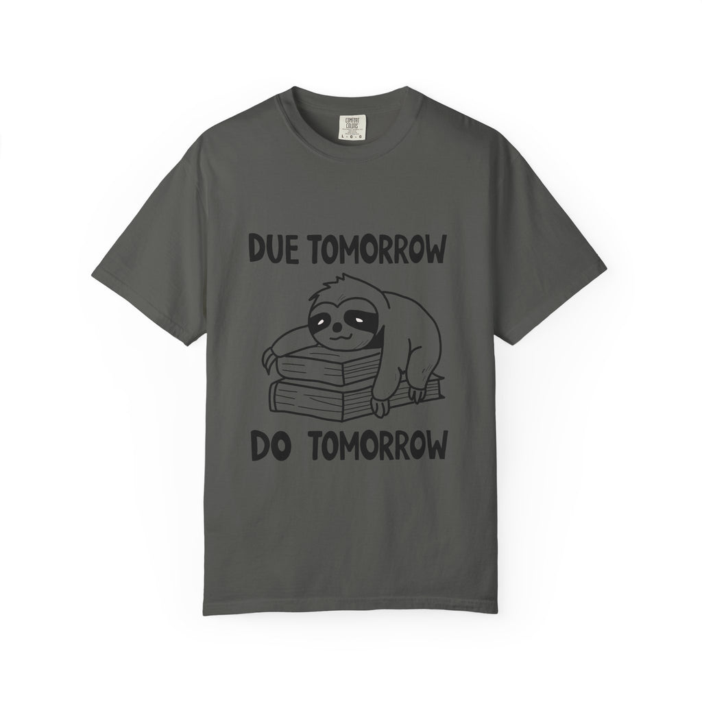 Procrastination Sloth Tee –  “Due Tomorrow, Do Tomorrow”