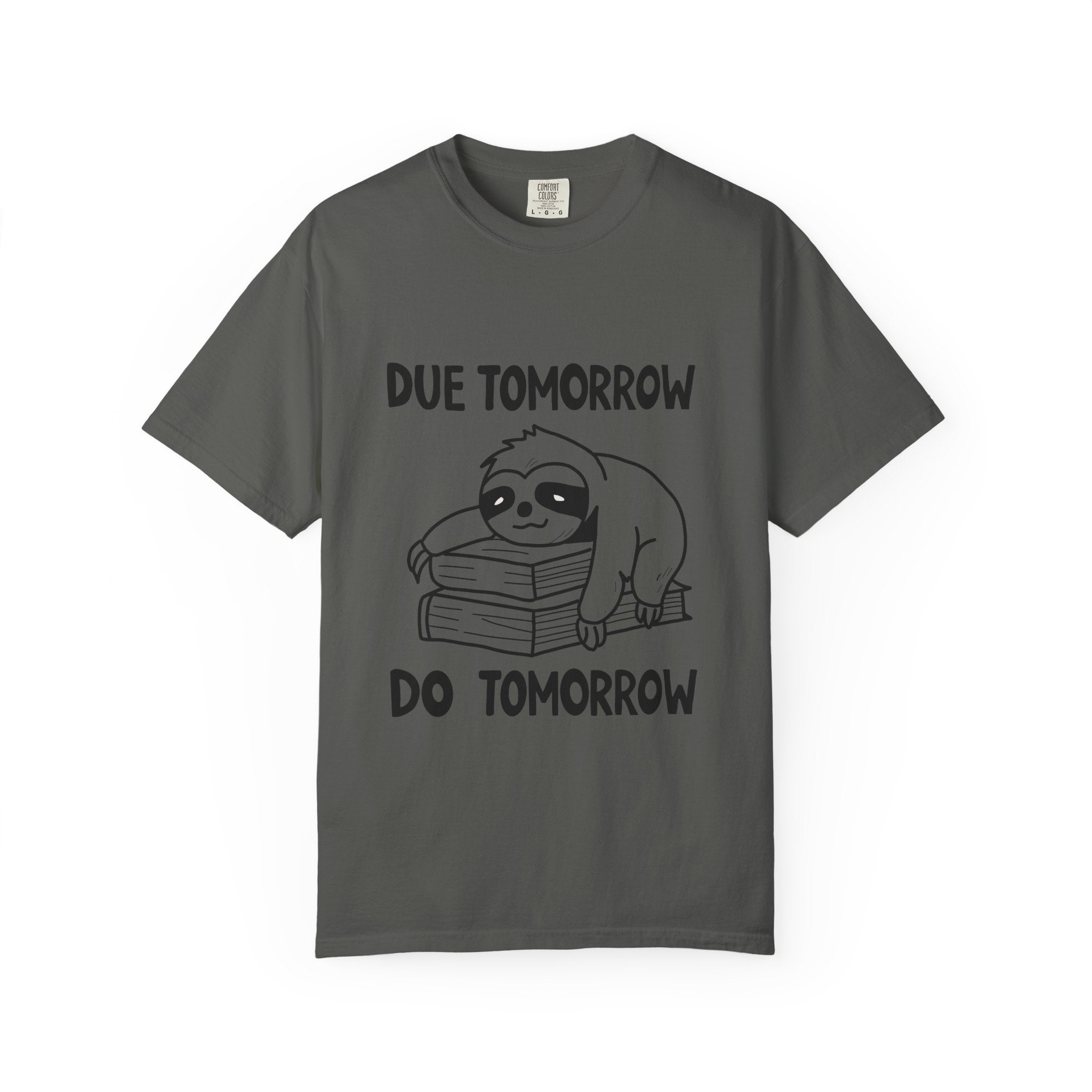 Procrastination Sloth Tee –  “Due Tomorrow, Do Tomorrow”
