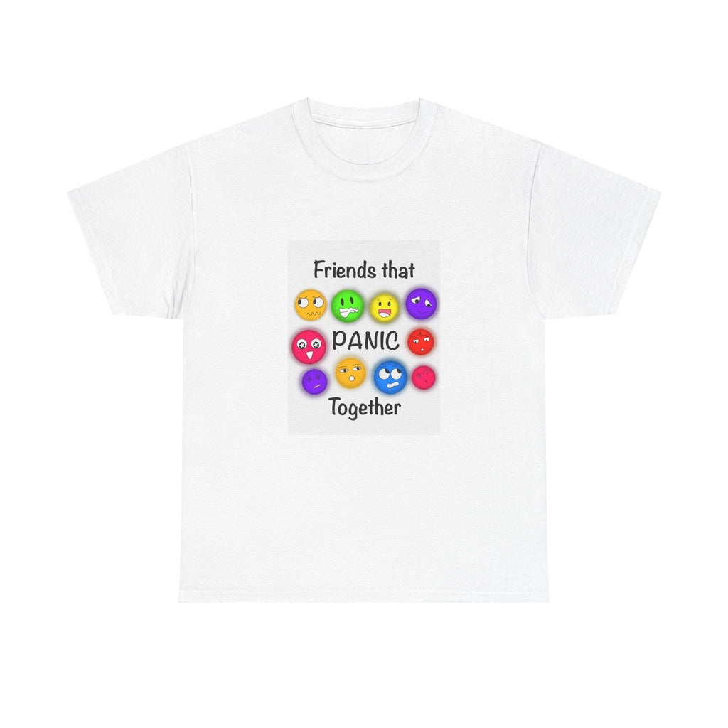 Friends That Panic Together T-Shirt