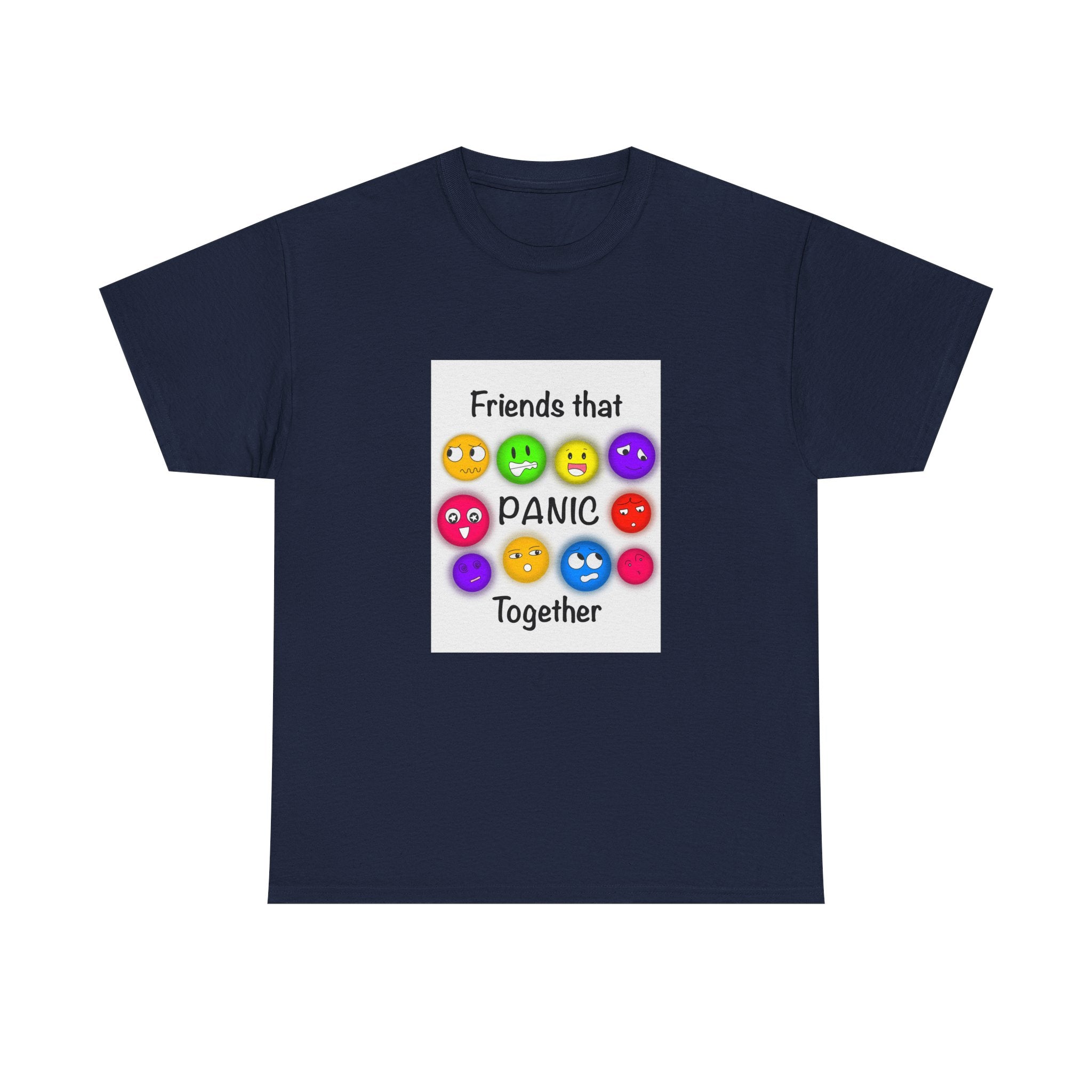 Friends That Panic Together T-Shirt