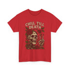 Chill Till Death-Halloween Edition