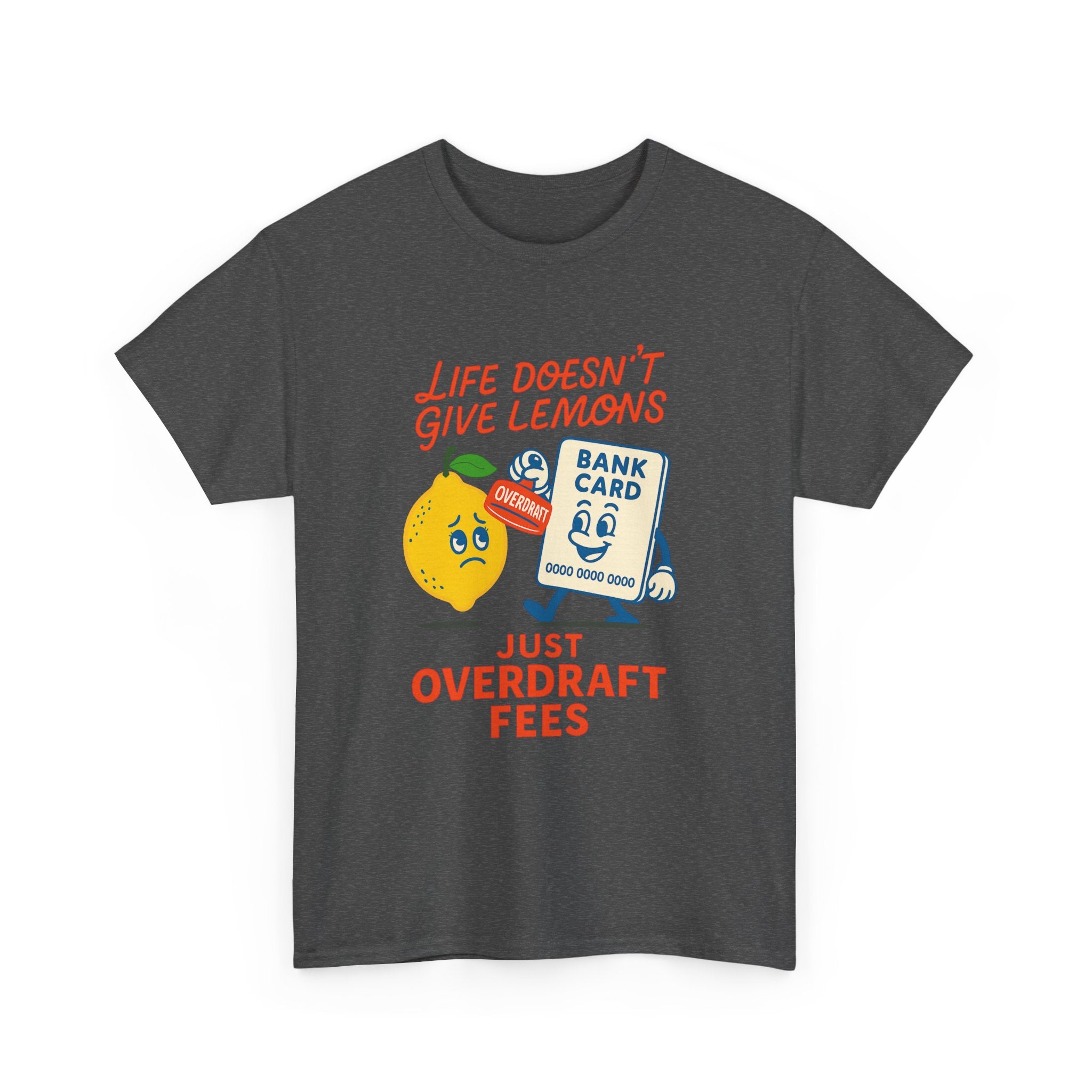 Life Doesn’t Give Lemons Just Overdraft Fees