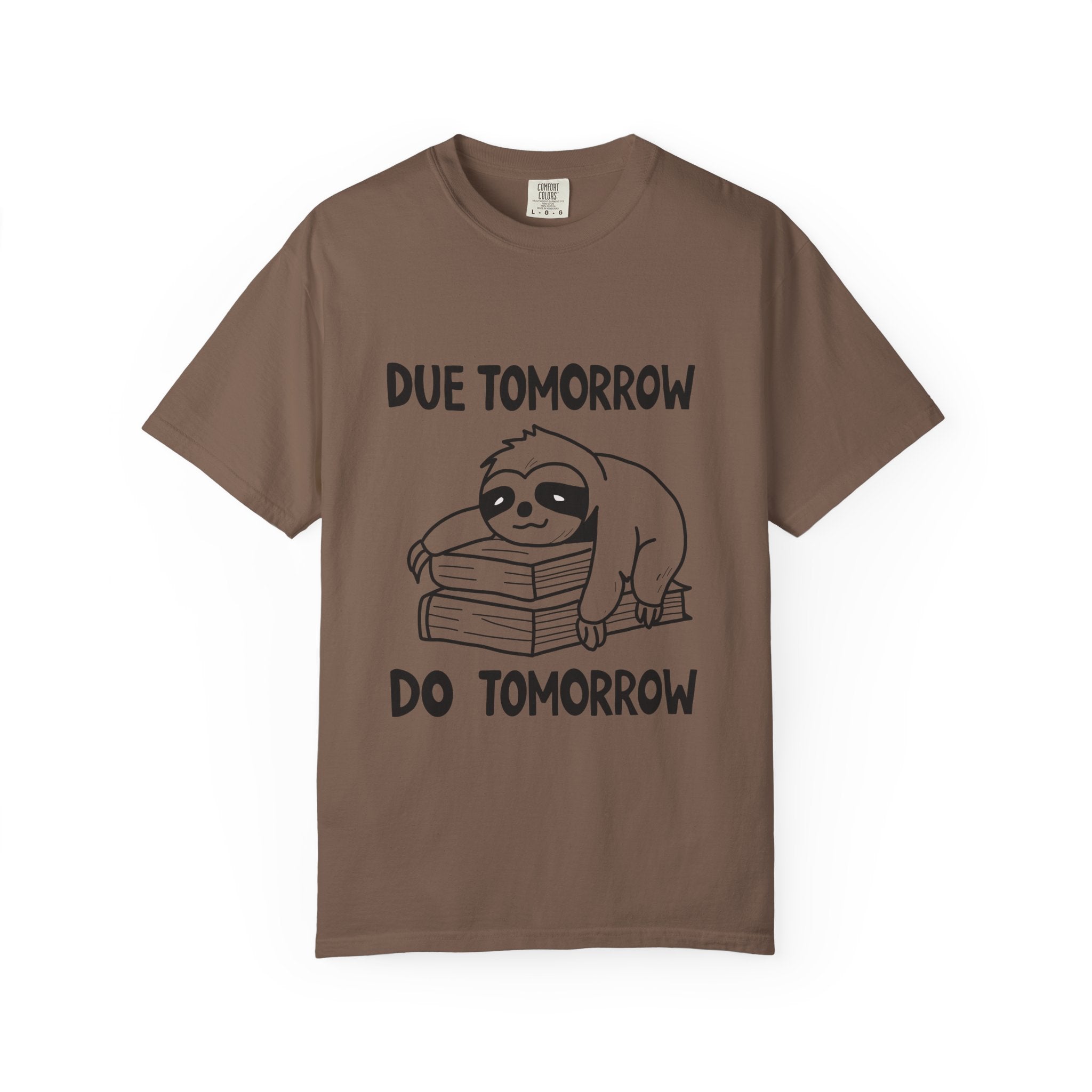 Procrastination Sloth Tee –  “Due Tomorrow, Do Tomorrow”