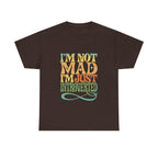 I’m Not Mad I’m Just Introverted T-Shirt