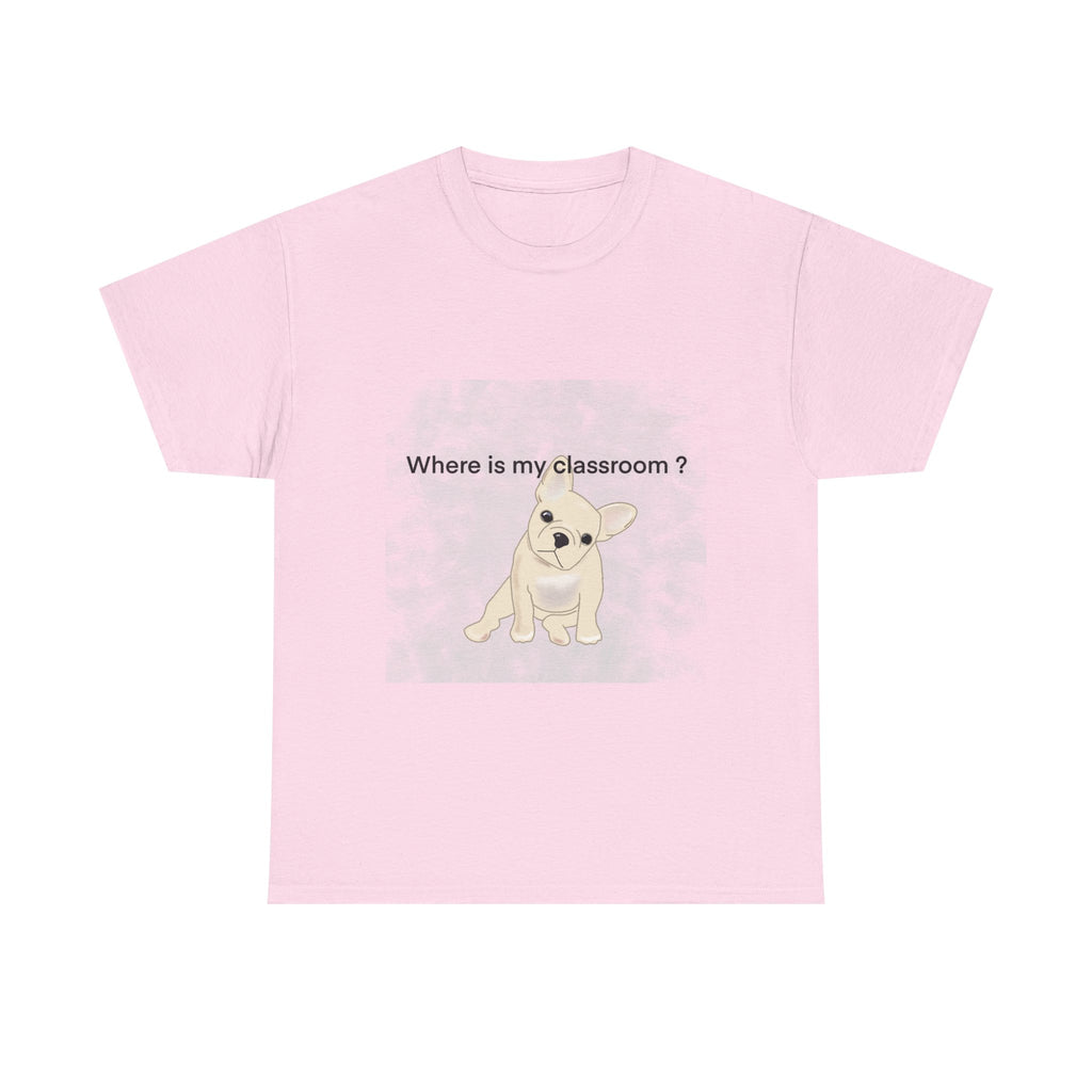 Where Is My Classroom Tee – Funny Back-to-School
