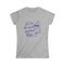 If I’m Too Much Go Find Less Shirt – Funny Women’s Softstyle Tee for Confident Style