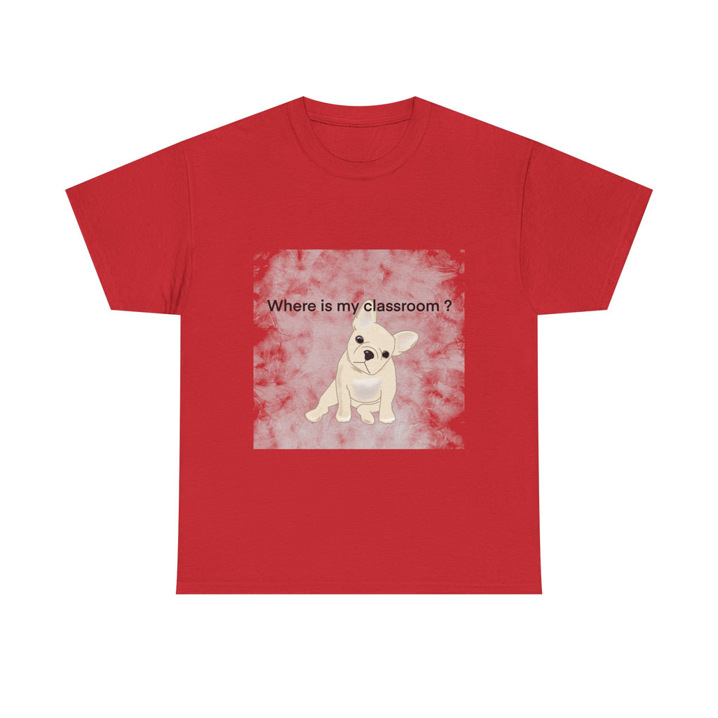 Where Is My Classroom Tee – Funny Back-to-School