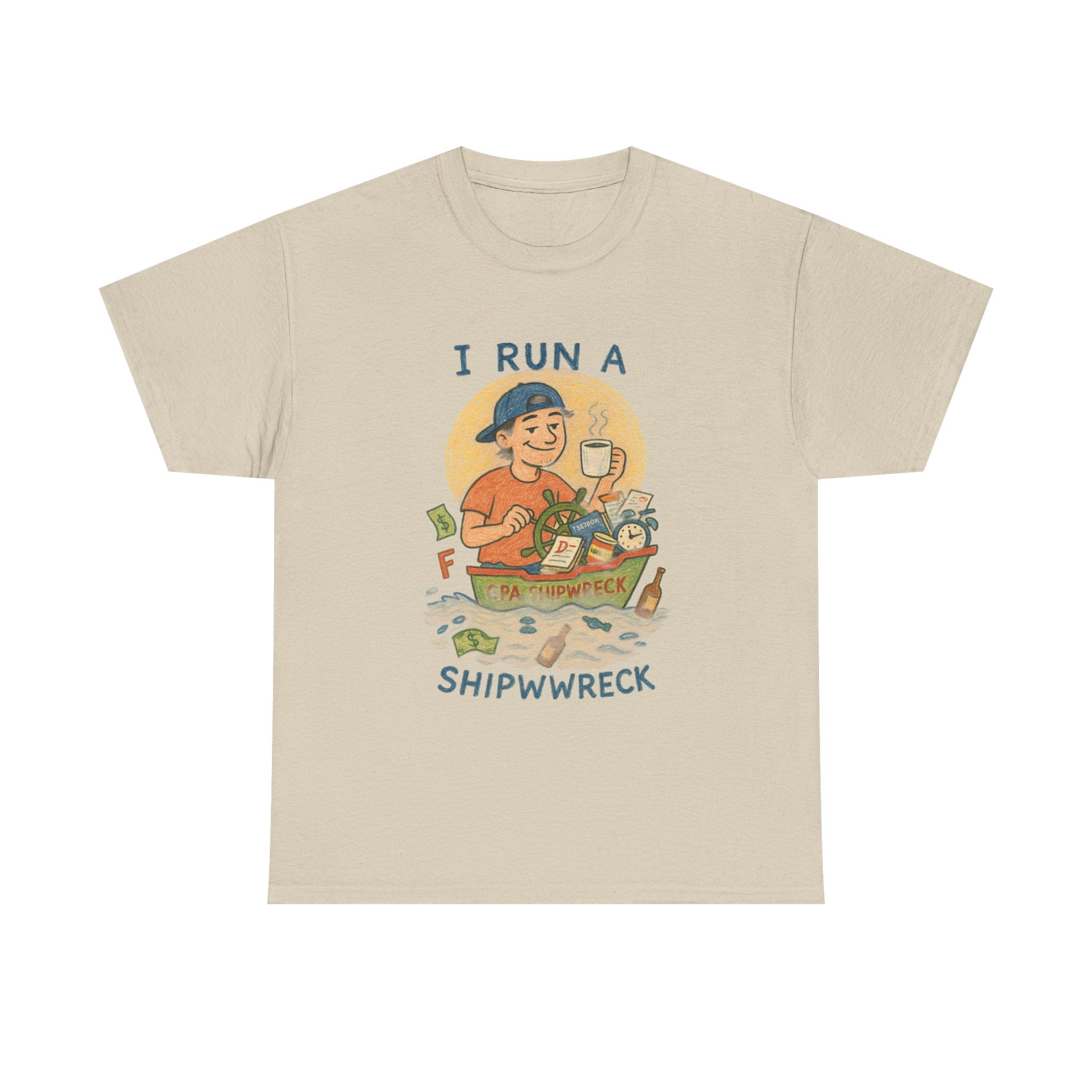 I Run a GPA Shipwreck T-Shirt – Funny Unisex College Tee for Students