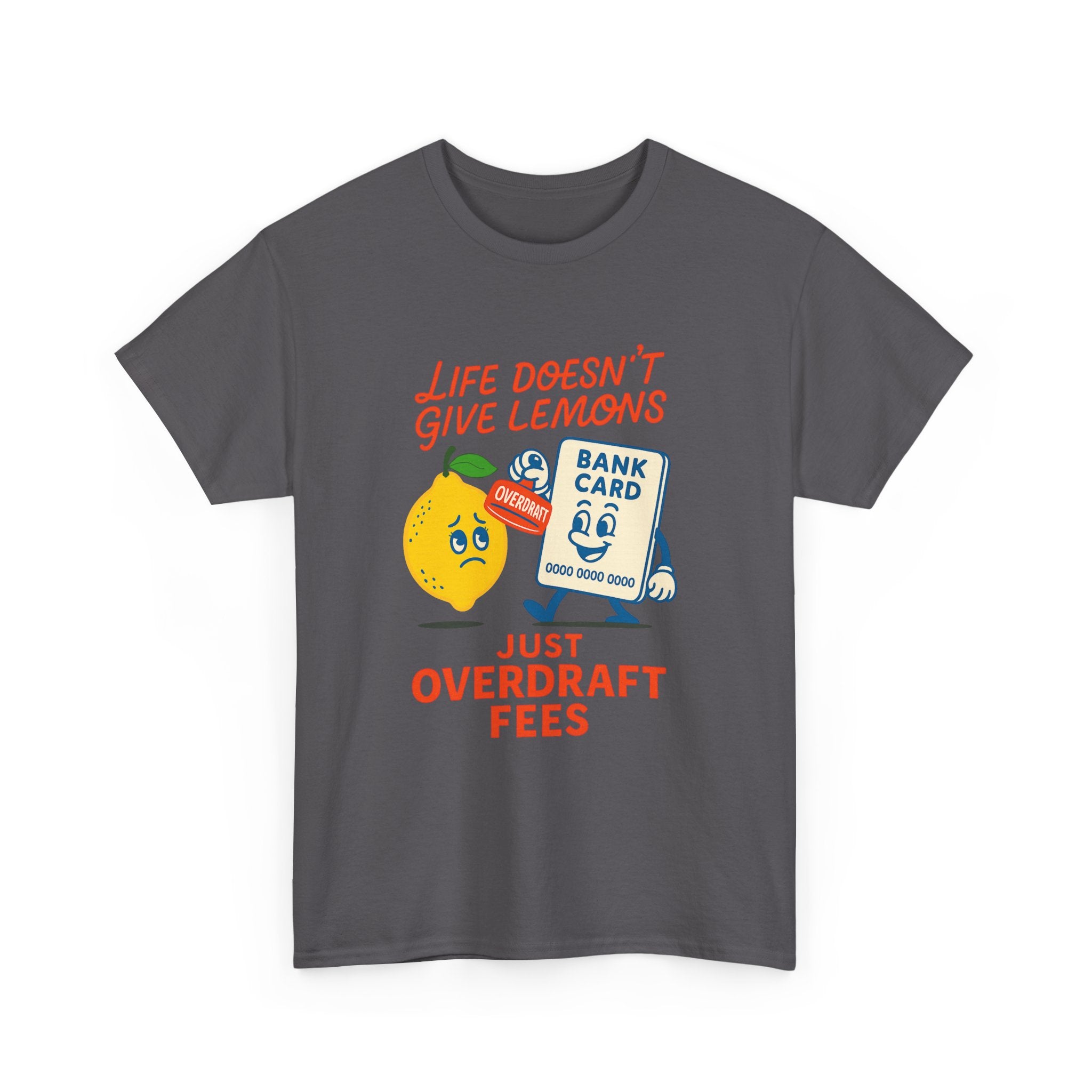 Life Doesn’t Give Lemons Just Overdraft Fees
