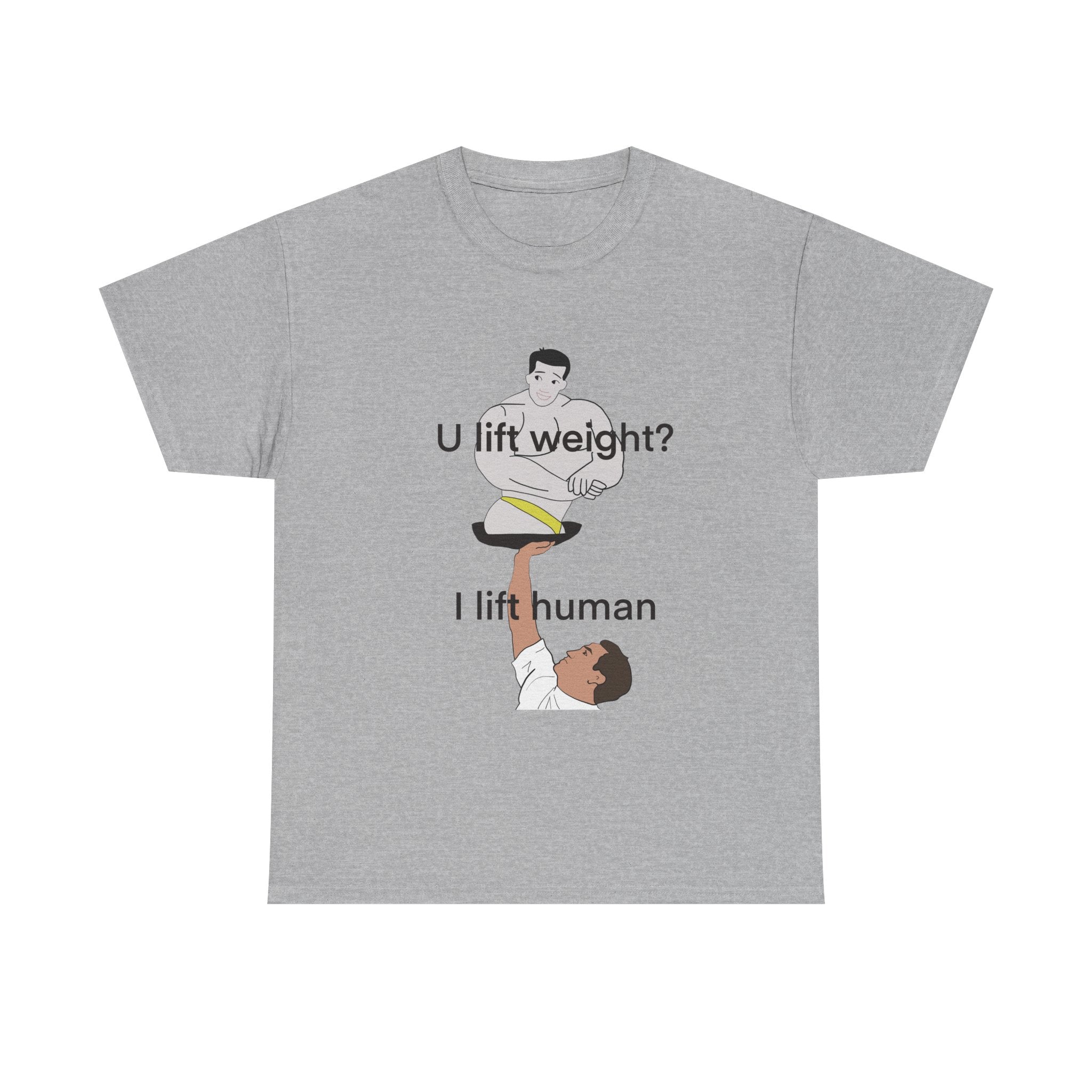U Lift Weight? I Lift Human Funny Cheerleader T-Shirt