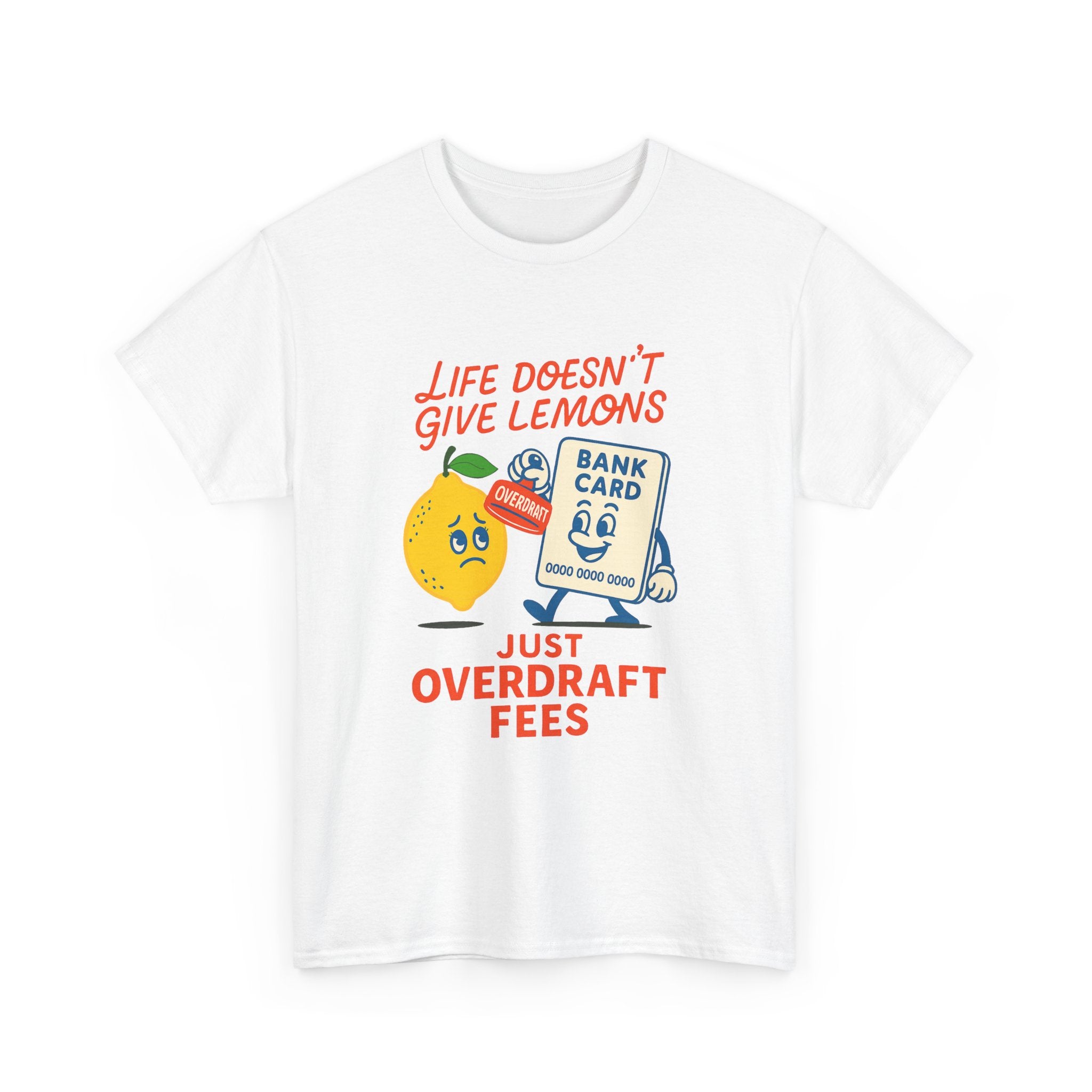 Life Doesn’t Give Lemons Just Overdraft Fees