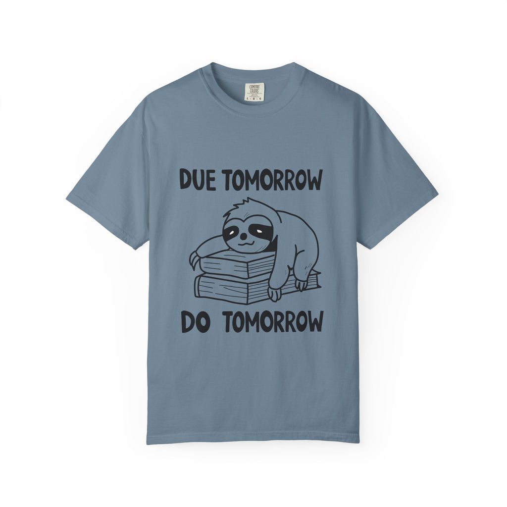 Procrastination Sloth Tee –  “Due Tomorrow, Do Tomorrow”