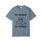 Procrastination Sloth Tee –  “Due Tomorrow, Do Tomorrow”
