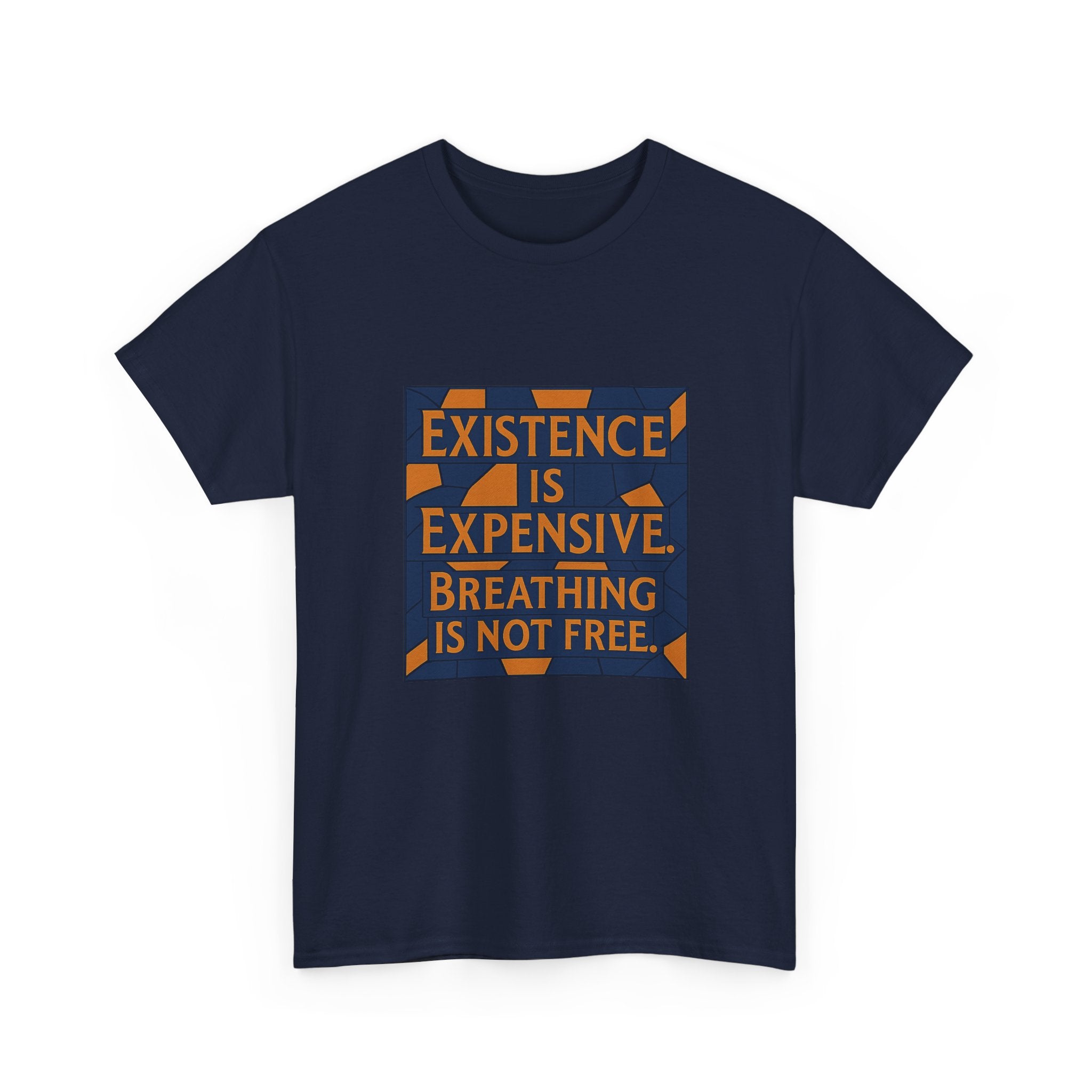 Existence Is Expensive Breathing isn't Free
