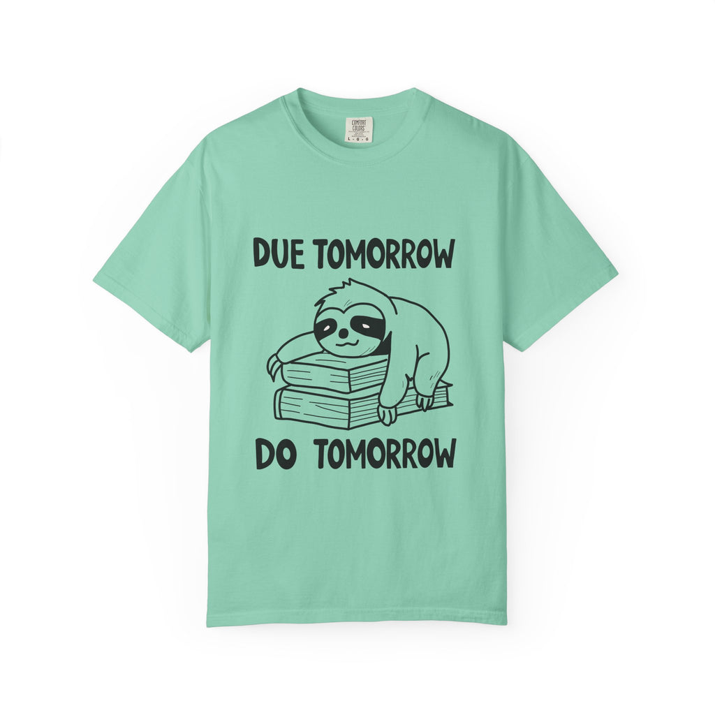 Procrastination Sloth Tee –  “Due Tomorrow, Do Tomorrow”