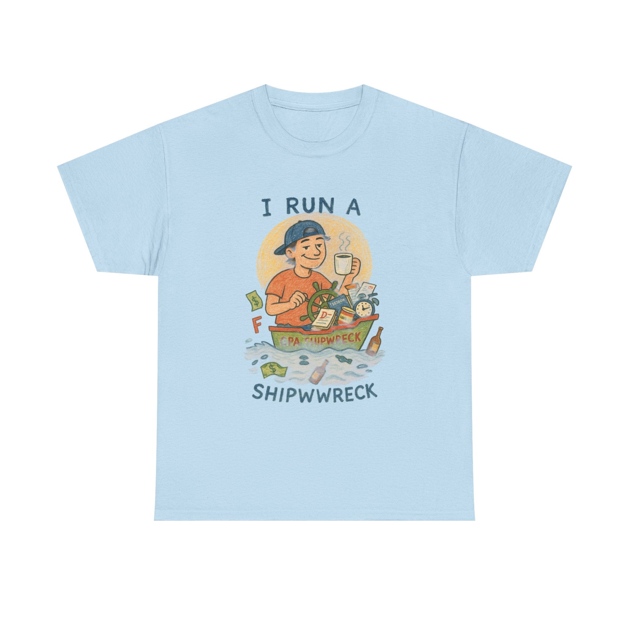 I Run a GPA Shipwreck T-Shirt – Funny Unisex College Tee for Students