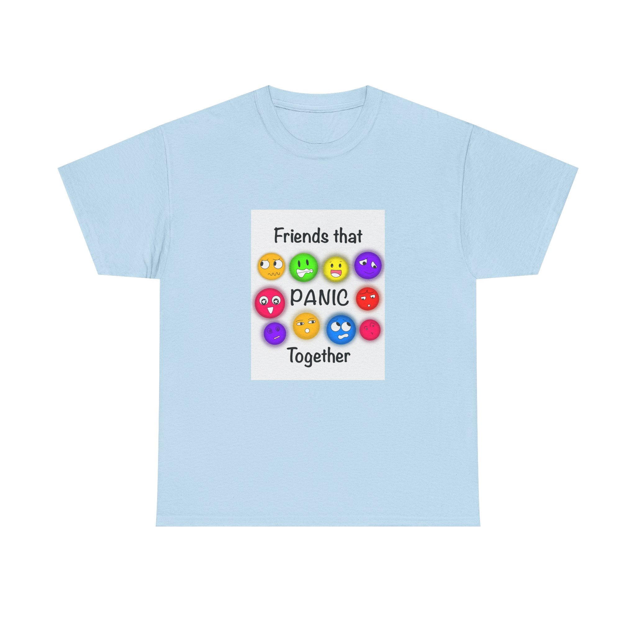 Friends That Panic Together T-Shirt