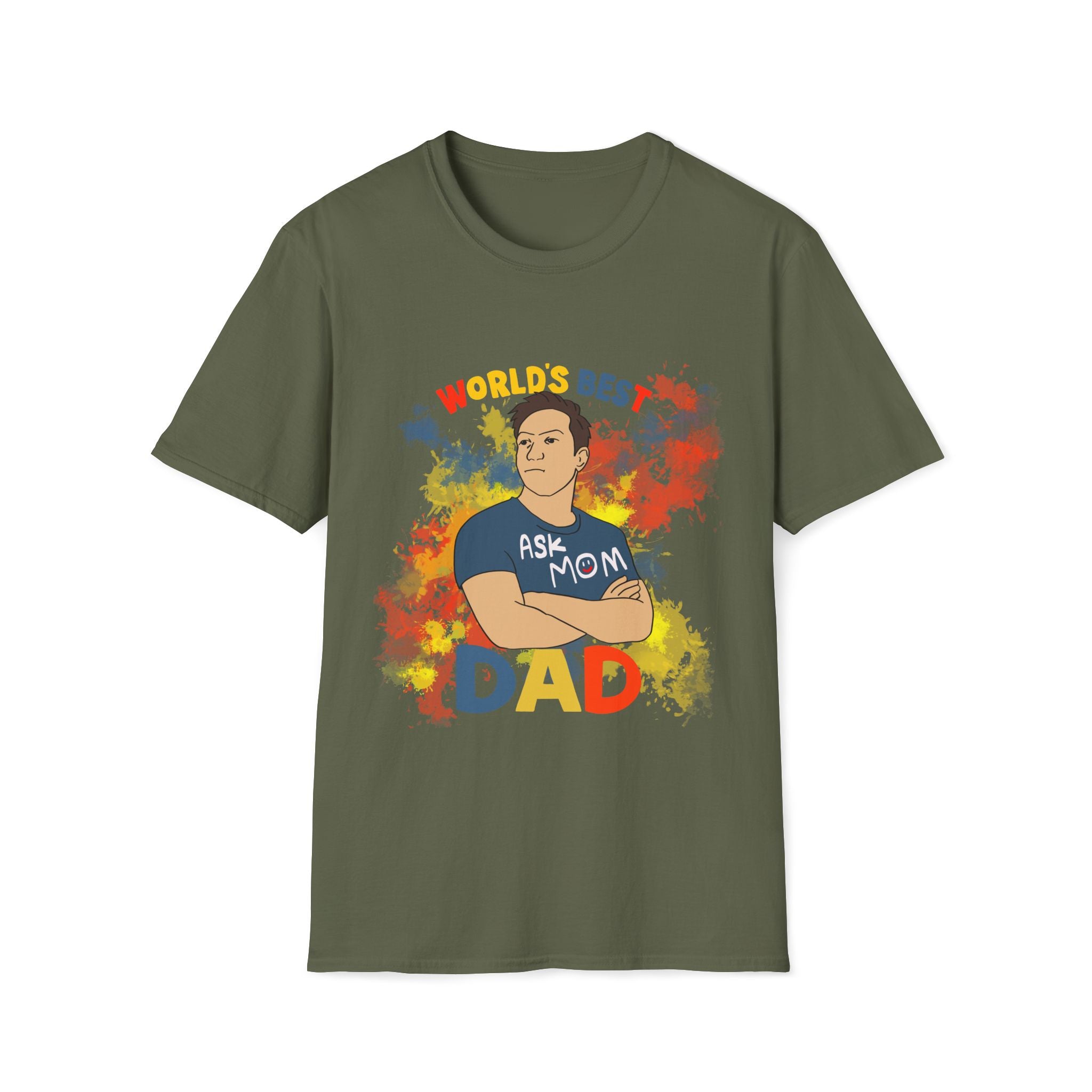 World’s Best Dad T-Shirt – Funny “Ask Your Mom” Double Joke Graphic Tee