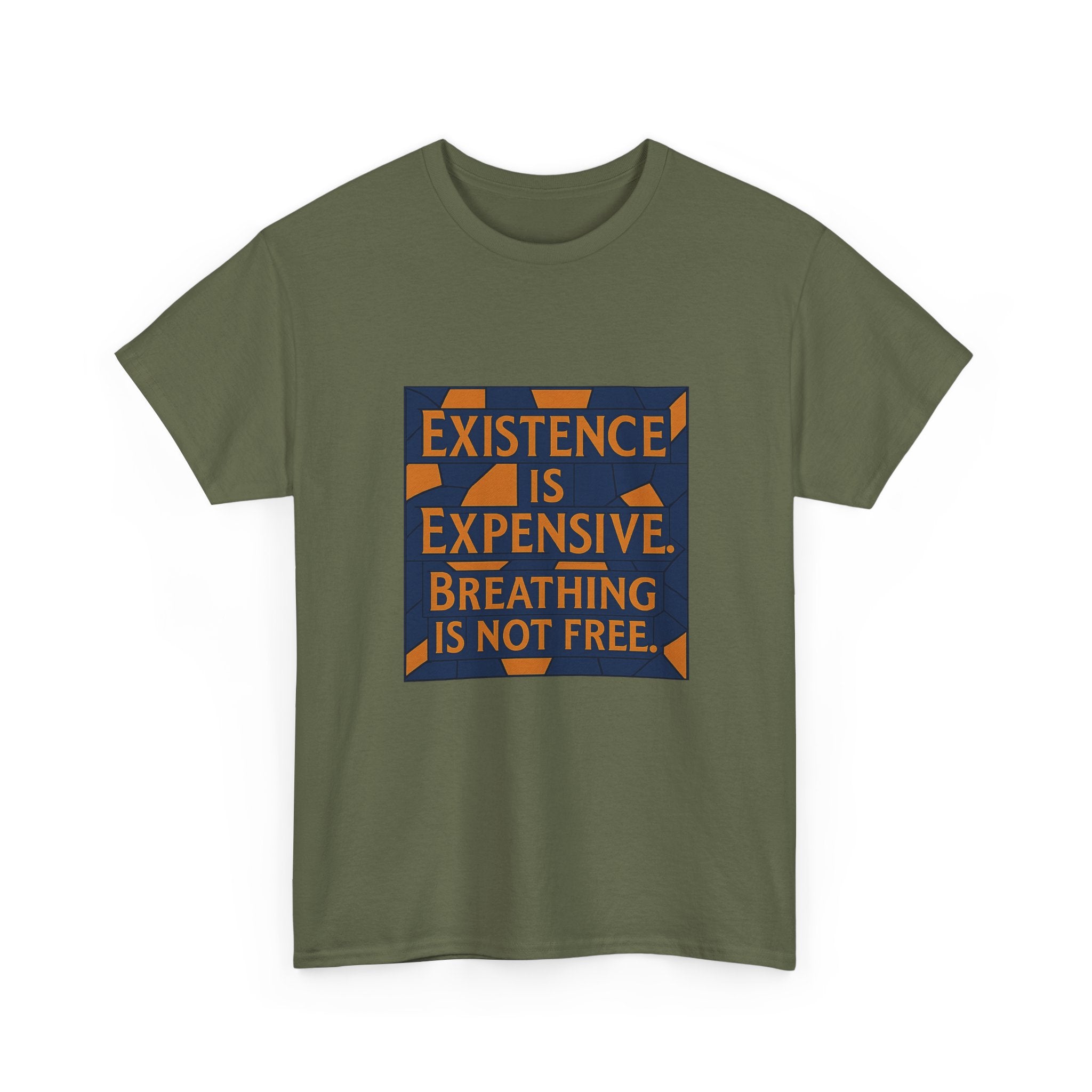 Existence Is Expensive Breathing isn't Free