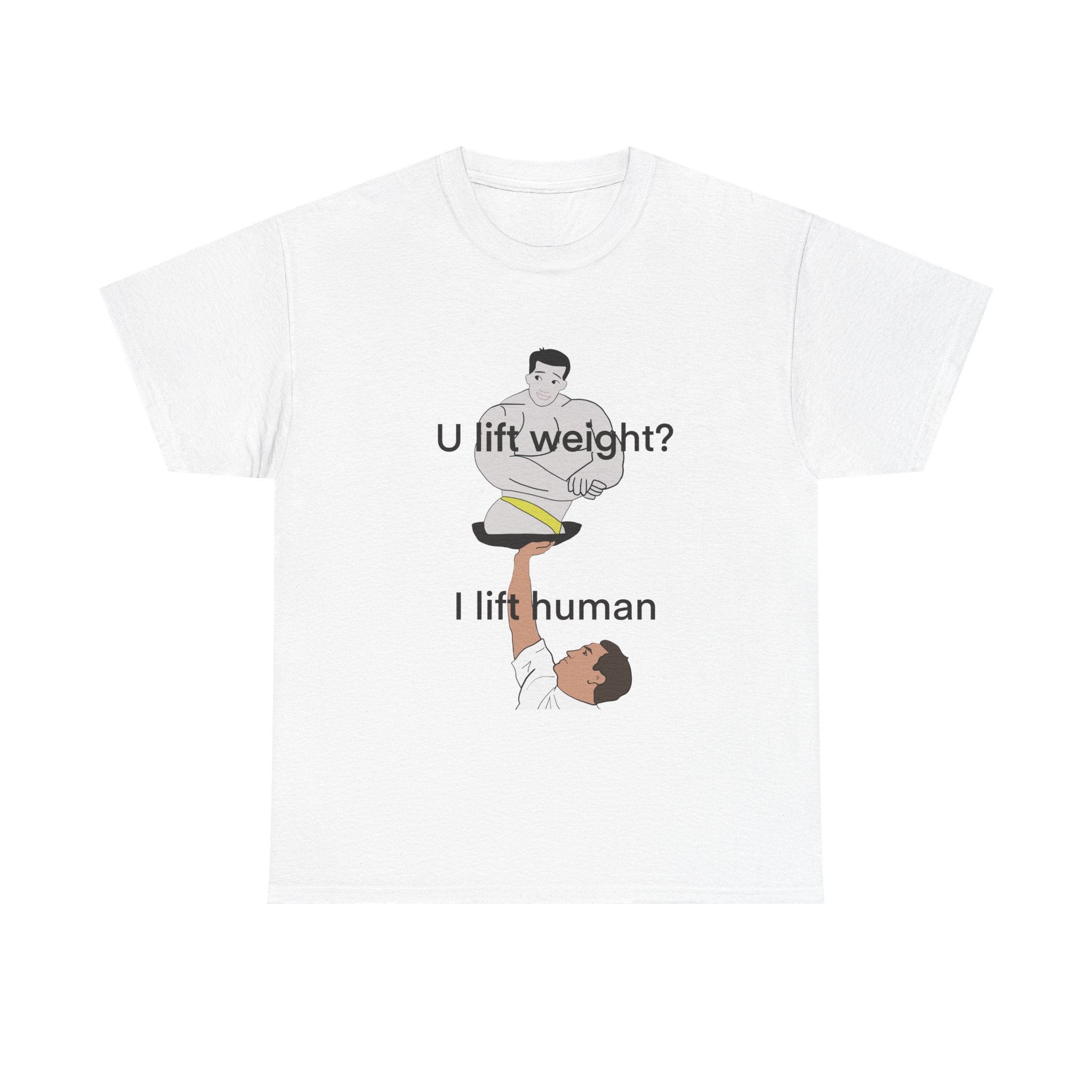U Lift Weight? I Lift Human Funny Cheerleader T-Shirt