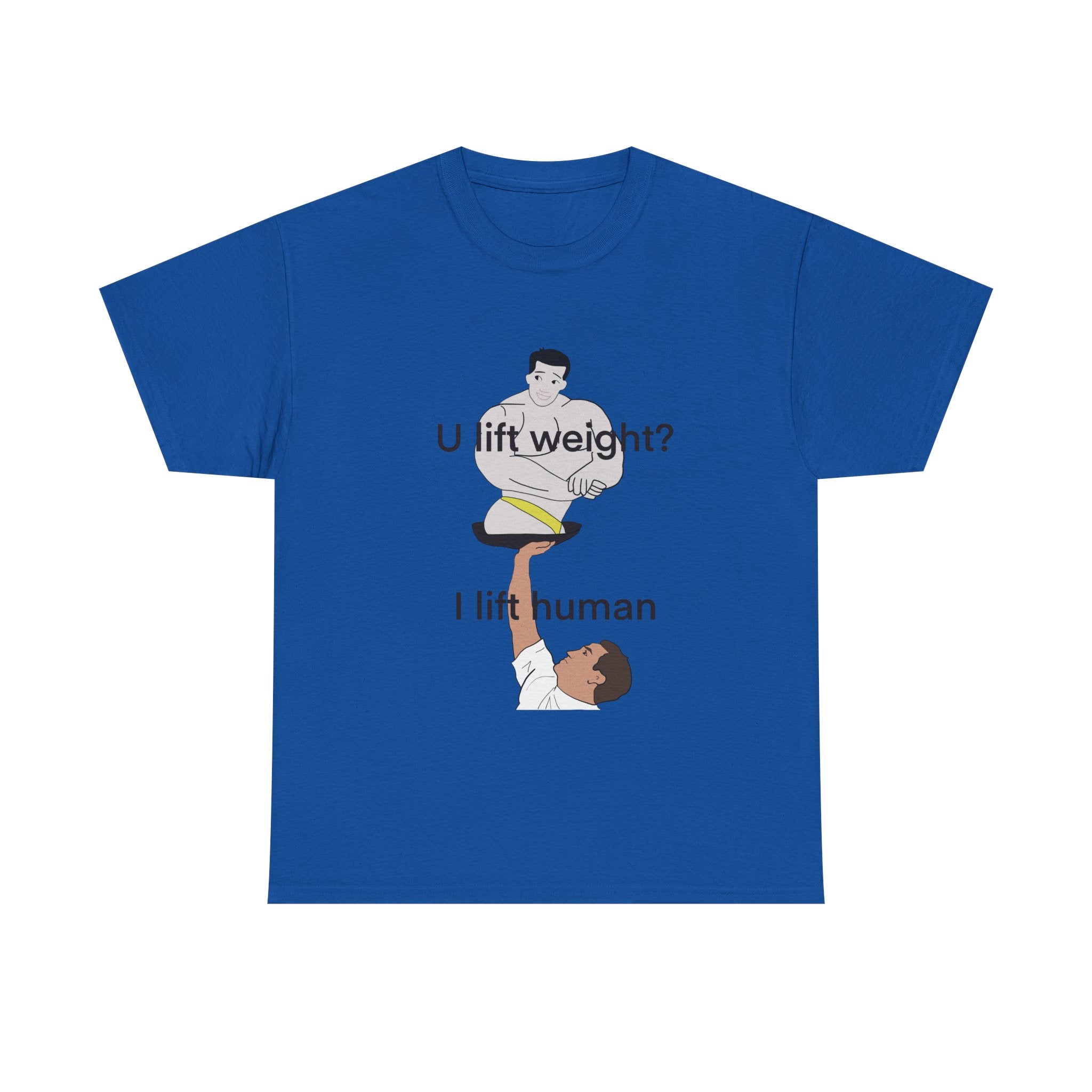 U Lift Weight? I Lift Human Funny Cheerleader T-Shirt