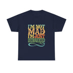 I’m Not Mad I’m Just Introverted T-Shirt
